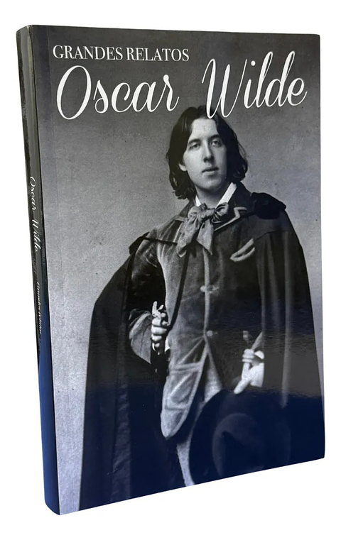 GRANDES RELATOS DE OSCAR WILDE - OSCAR WILDE