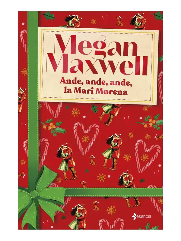ANDE, ANDE, ANDE LA MARI MORENA - MEGAN MAXWELL