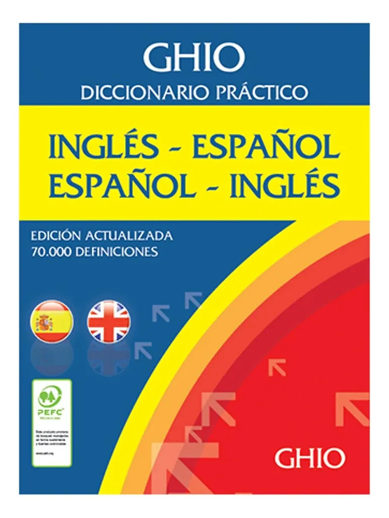 DICCIONARIO GHIO INGLÉS - ESPAÑOL / ESPAÑOL - INGLÉS 1