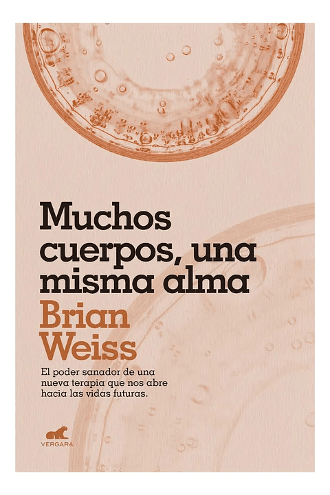 MUCHOS CUERPOS, UNA MISMA ALMA - BRIAN WEISS