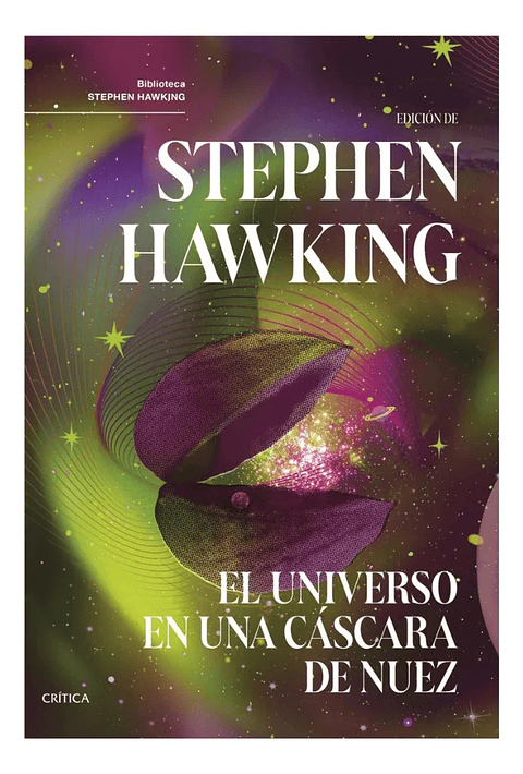 EL UNIVERSO EN UNA CÁSCARA DE NUEZ - STEPHEN HAWKING