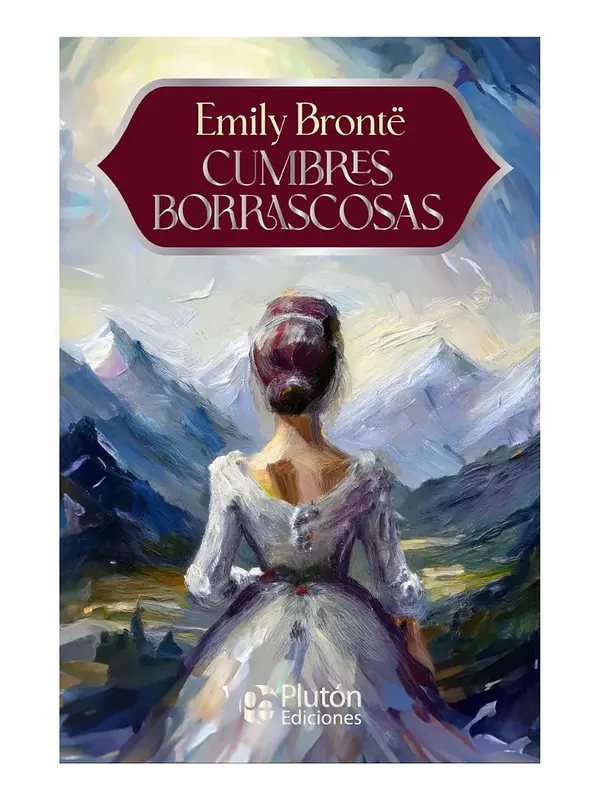 CUMBRES BORRASCOSAS - EMILY BRONTË