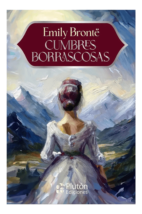 CUMBRES BORRASCOSAS - EMILY BRONTË