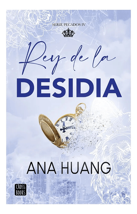 REY DE LA DESIDIA - ANA HUANG