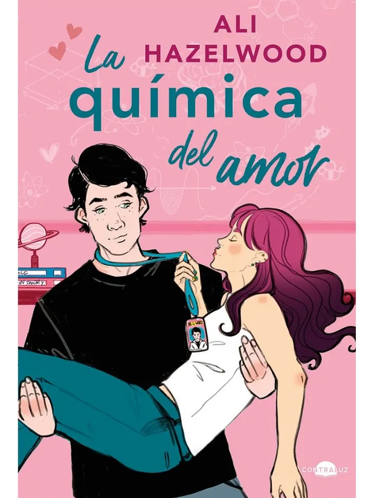 LA QUÍMICA DEL AMOR - ALI HAZELWOOD 1
