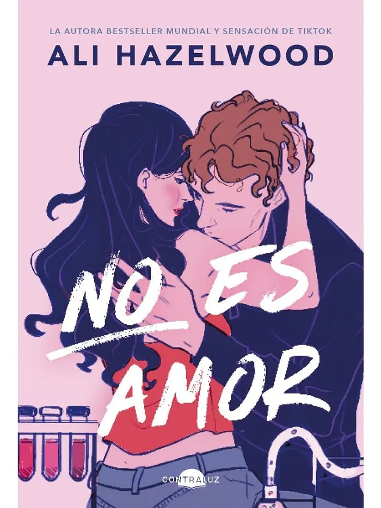 NO ES AMOR - ALI HAZELWOOD 1