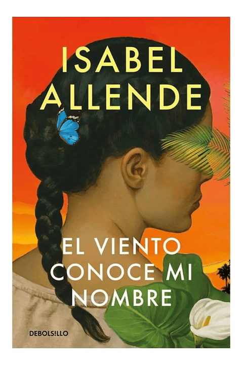 EL VIENTO CONOCE MI NOMBRE - ISABEL ALLENDE