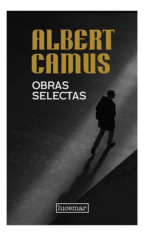 OBRAS SELECTAS - ALBERT CAMUS