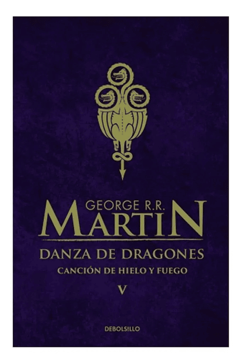 DANZA DE DRAGONES - GEORGE R. R. MARTIN / DEBOLS!LLO