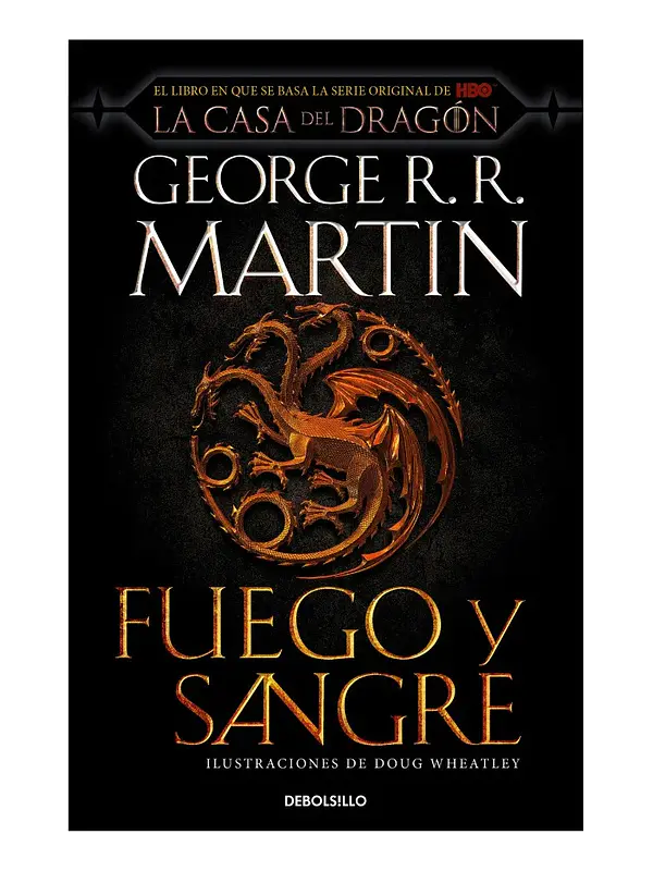 FUEGO Y SANGRE - GEORGE R. R. MARTIN