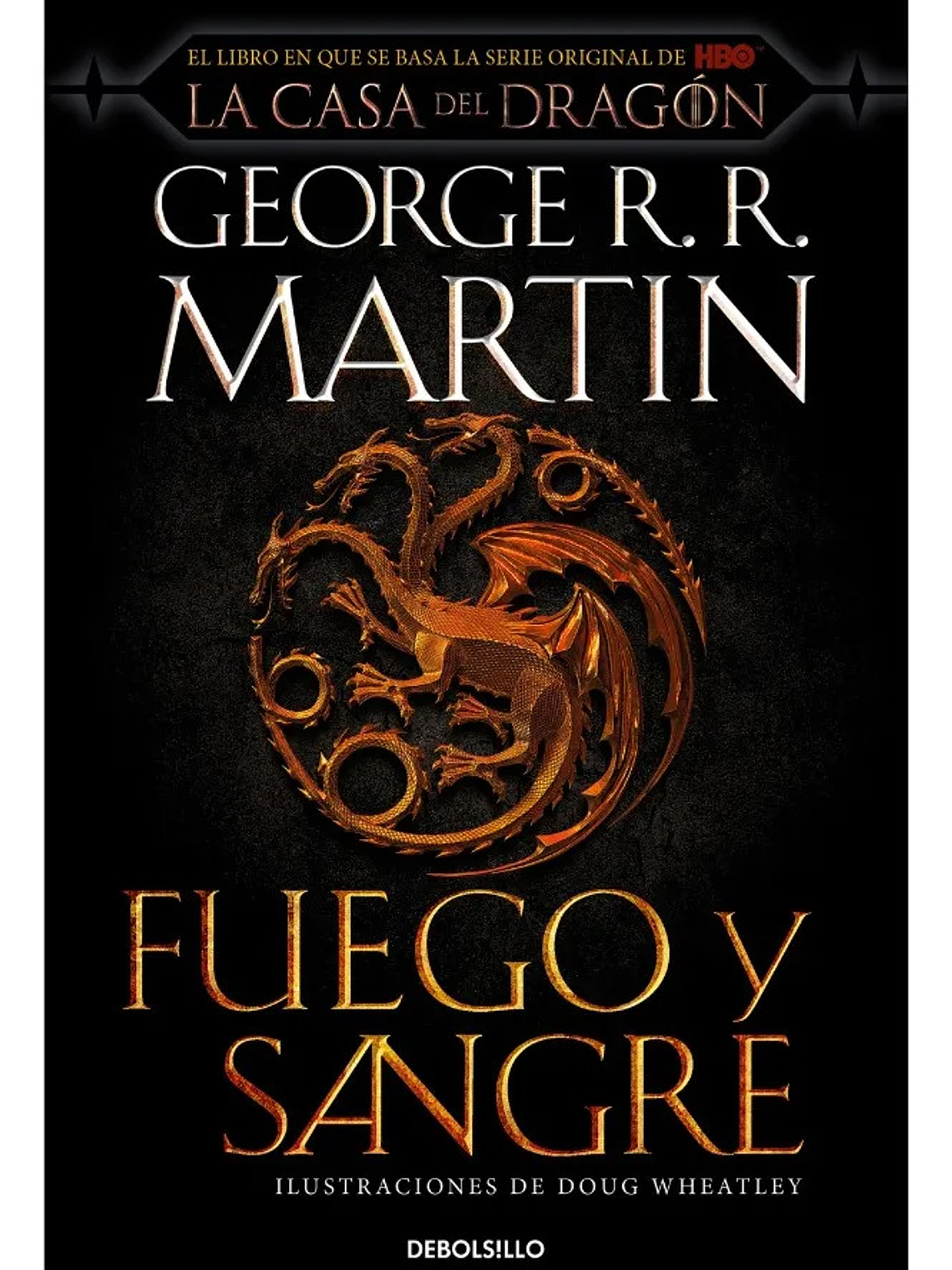 FUEGO Y SANGRE - GEORGE R. R. MARTIN 1