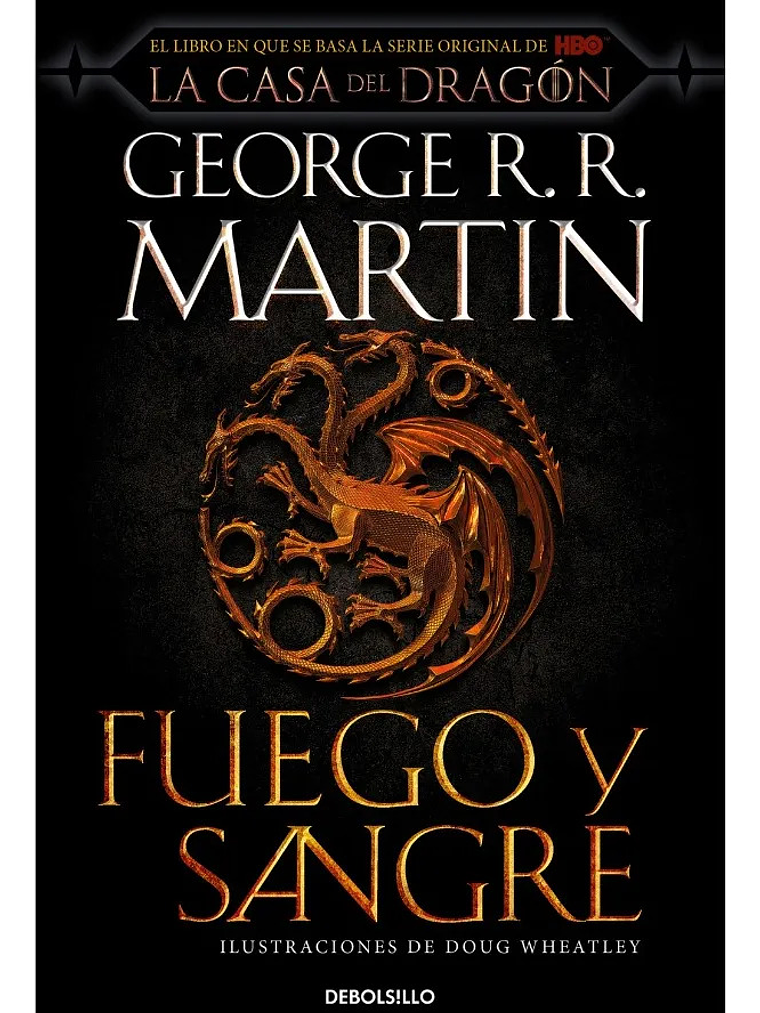 FUEGO Y SANGRE - GEORGE R. R. MARTIN 1
