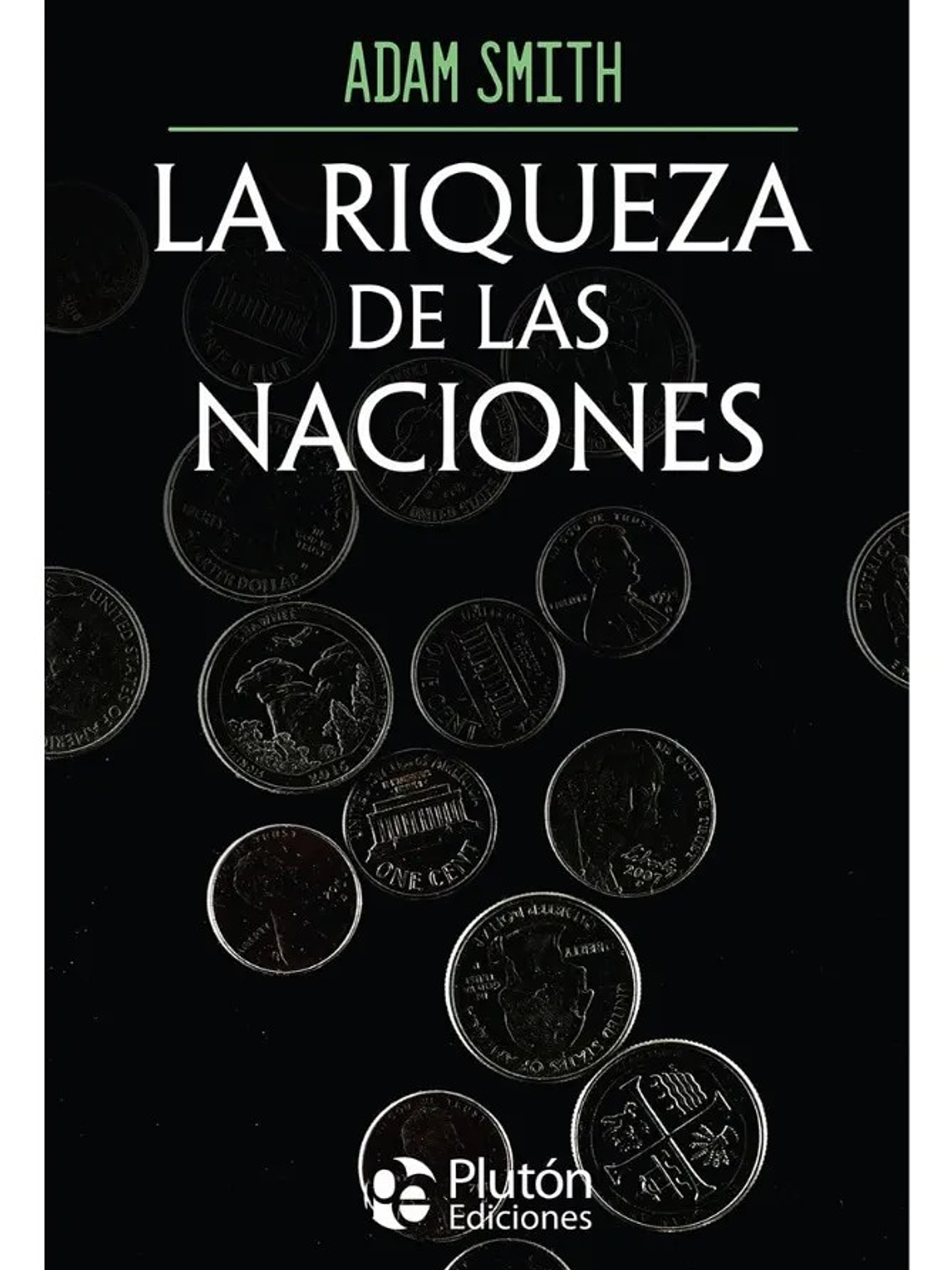 LA RIQUEZA DE LAS NACIONES - ADAM SMITH 1