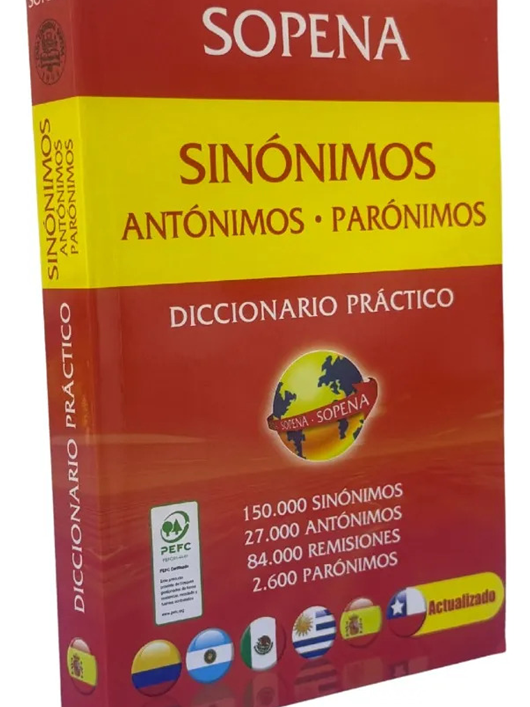 DICCIONARIO PRÁCTICO SINÓNIMOS - ANTÓNIMOS - PARÓNIMOS 1