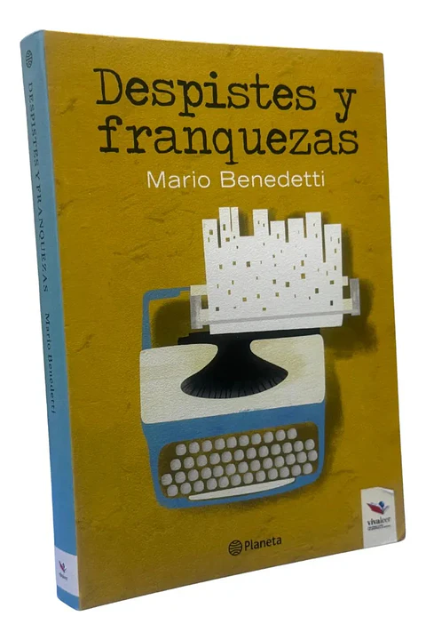 DESPISTES Y FRANQUEZAS - MARIO BENEDETTI / PLANETA