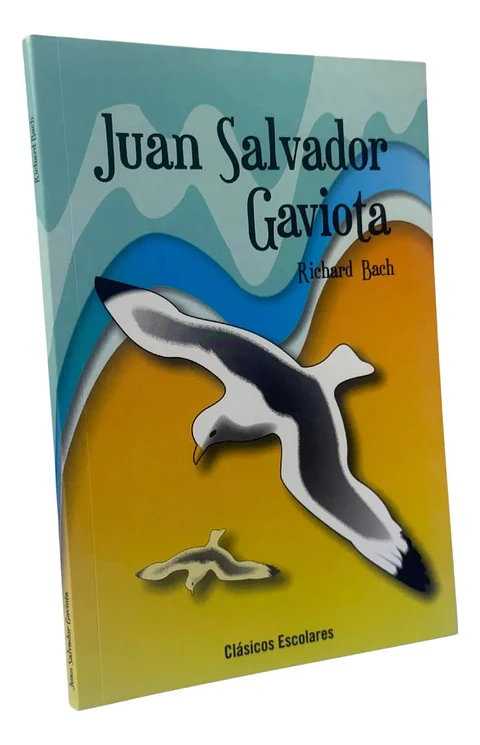 JUAN SALVADOR GAVIOTA / RICHARD BACH