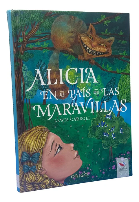 ALICIA EN EL PAÍS DE LAS MARAVILLAS - LEWIS CARROLL / ORIGO