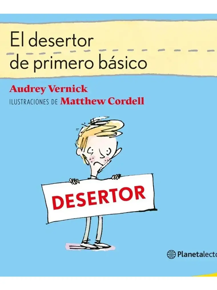 El Desertor De Primero Básico - Audrey Vernick 1