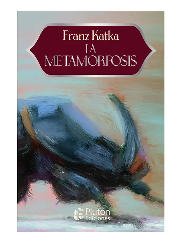 LA METAMORFOSIS - FRANZ KAFKA 