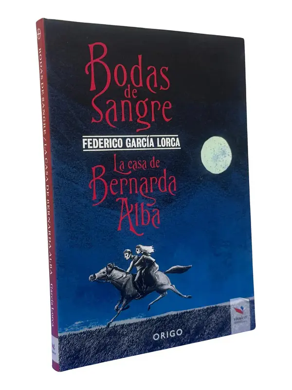 BODAS DE SANGRE - LA CASA BERNARDA ALBA / ORIGO