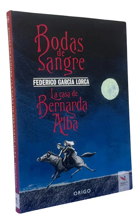 BODAS DE SANGRE - LA CASA BERNARDA ALBA / ORIGO