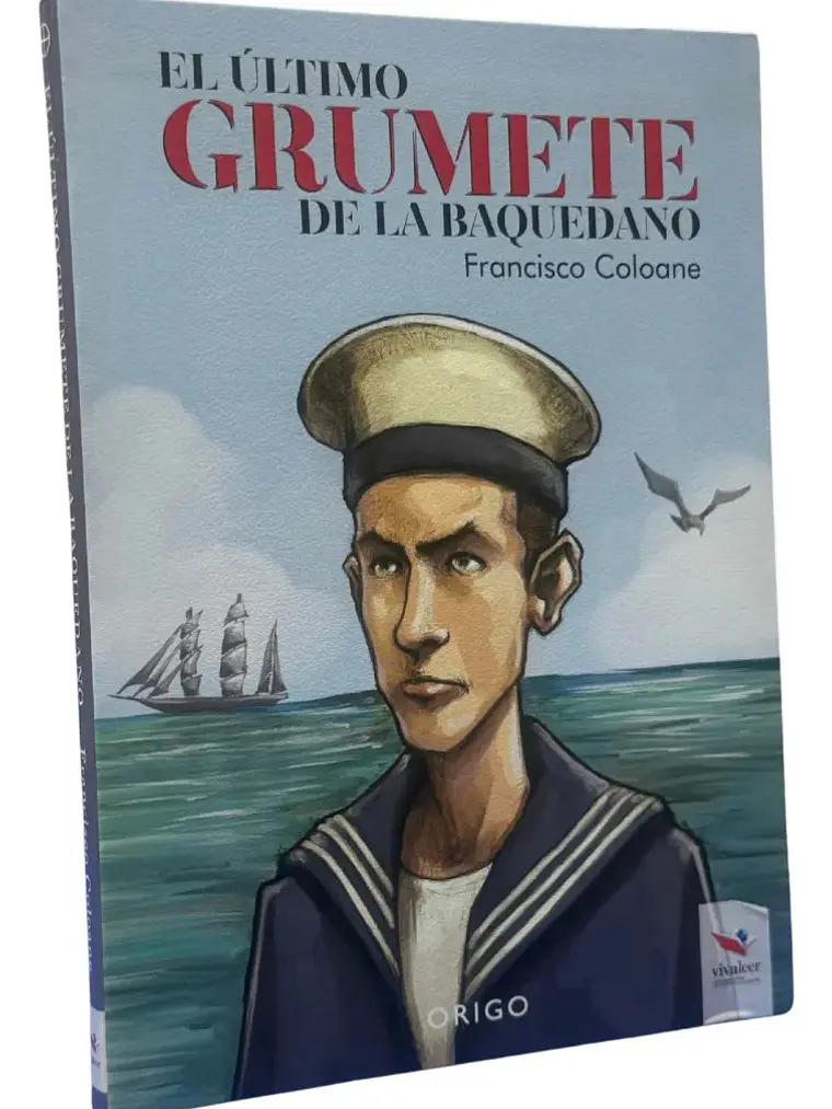 El Último Grumete De La Baquedano - Francisco Coloane 1