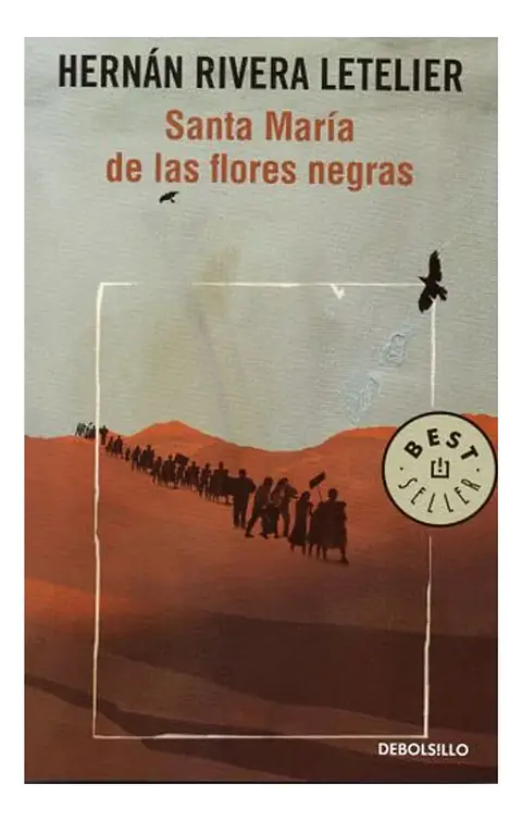 SANTA MARÍA DE LAS FLORES NEGRAS - HERNÁN RIVERA LETELIER