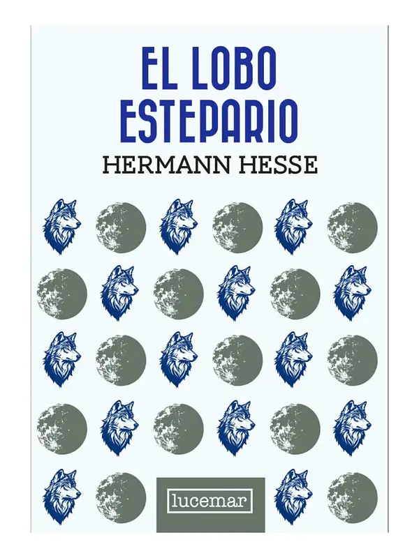 EL LOBO ESTEPARIO - HERMANN HESSE