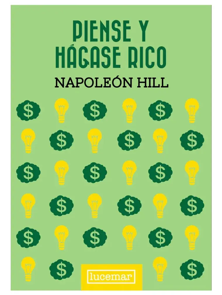 Piense Y Hágase Rico - Napoleón Hill 1
