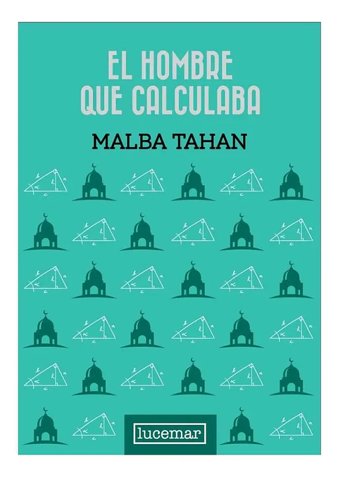 EL HOMBRE QUE CALCULABA - MALBA TAHAN