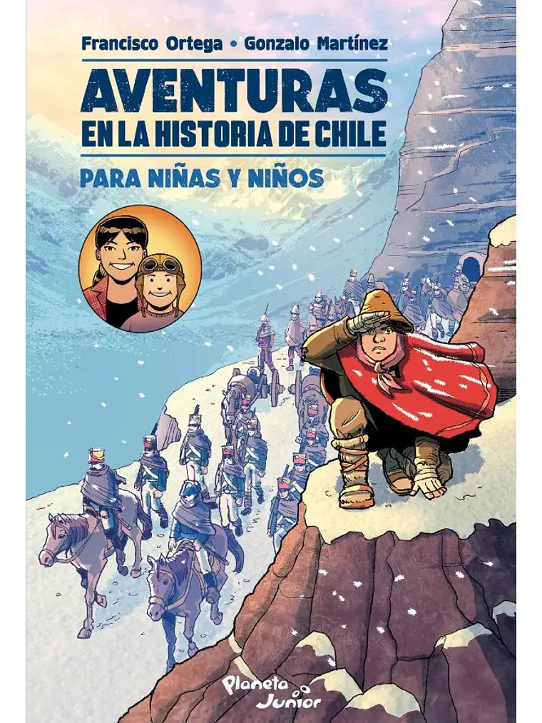 Aventuras En La Historia De Chile Para Niñas Y Niños 1