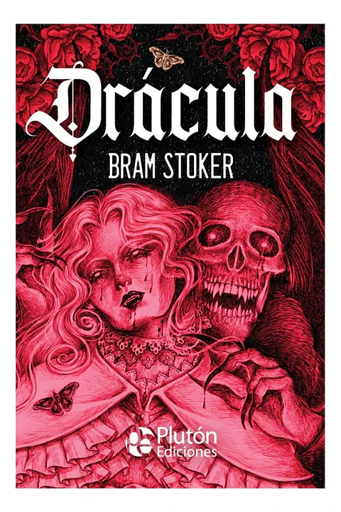 DRÁCULA - BRAM STOKER / PLUTÓN EDICIONES
