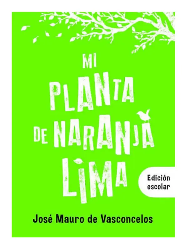 MI PLANTA DE NARANJA LIMA - JOSÉ MAURO DE VASCONCELOS