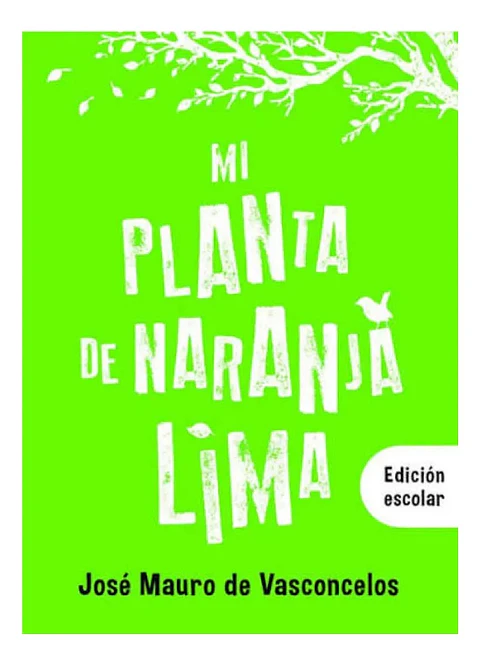 MI PLANTA DE NARANJA LIMA - JOSÉ MAURO DE VASCONCELOS