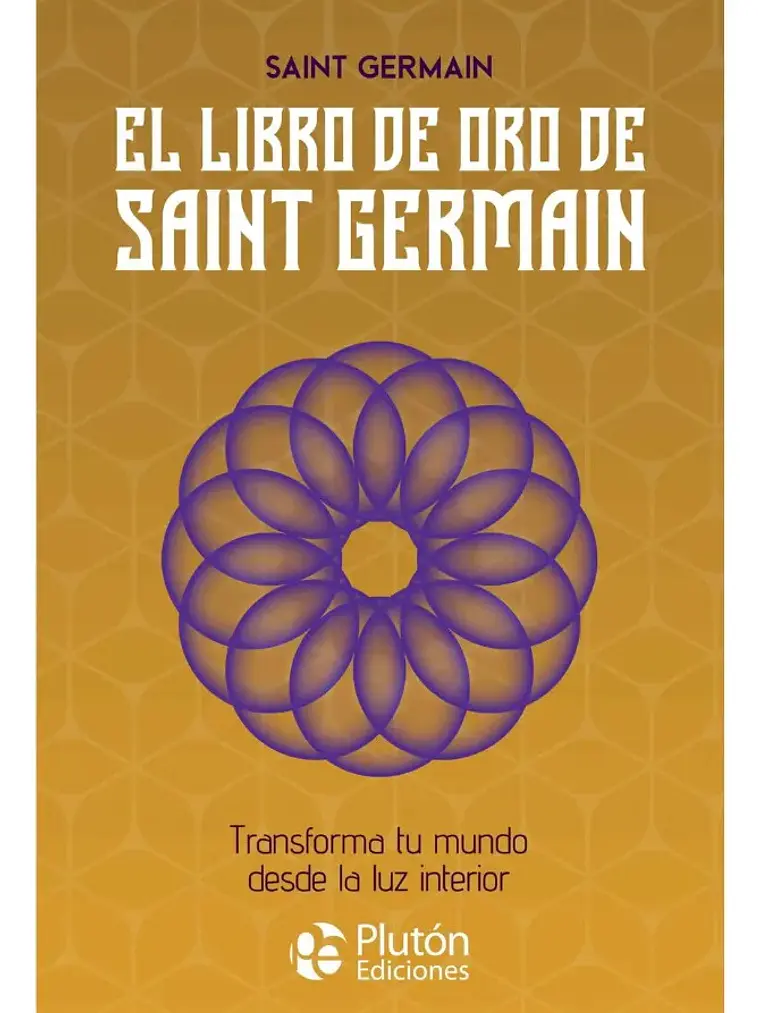 El Libro De Oro De Saint Germain - Saint Germain 1