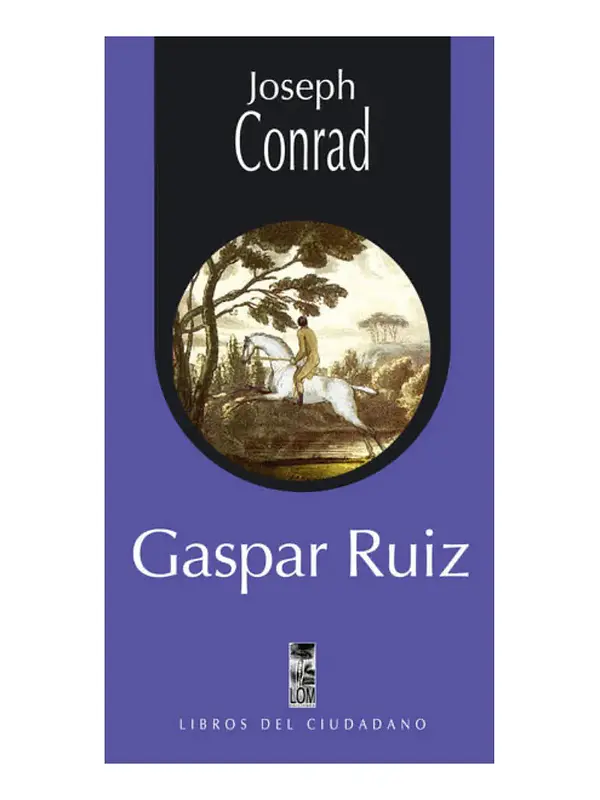 GASPAR RUIZ - JOSEPH CONRAD