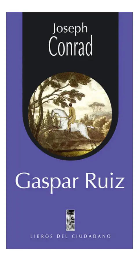 GASPAR RUIZ - JOSEPH CONRAD