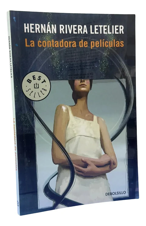 LA CONTADORA DE PELÍCULAS / HERNÁN RIVERA LETELIER