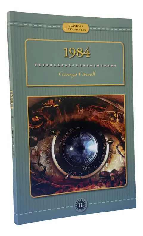 1984 - GEORGE ORWELL / CLÁSICOS UNIVERSALES