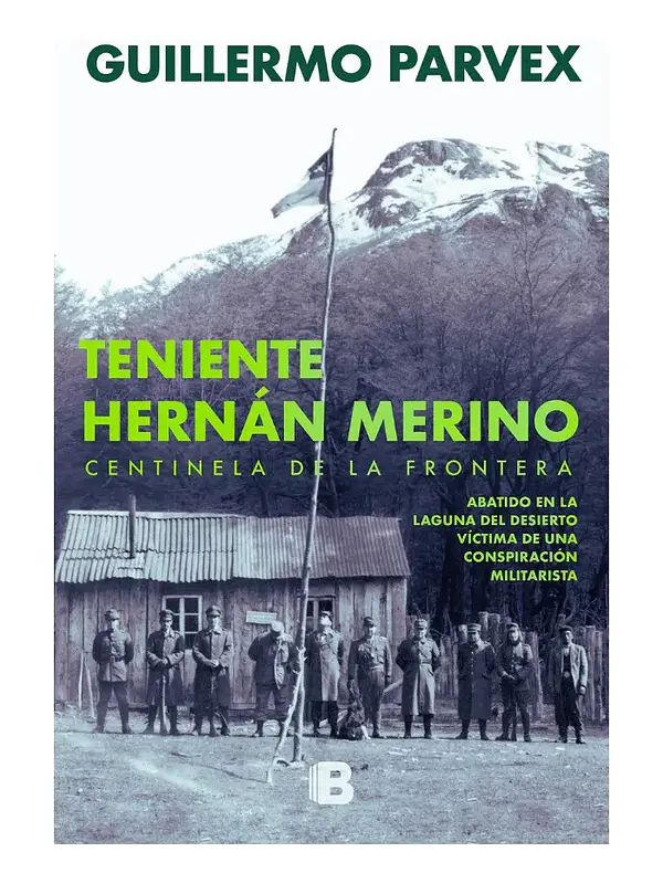 TENIENTE HERNÁN MERINO - GUILLERMO PARVEX