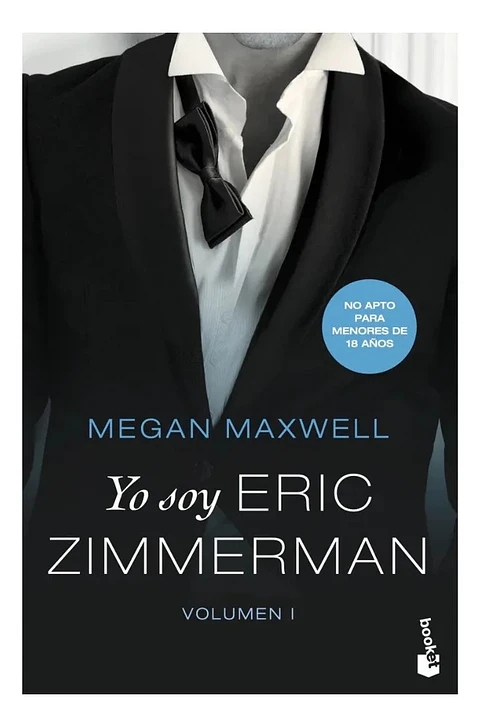 Yo Soy Eric Zimmerman Volumen I - Megan Maxwell
