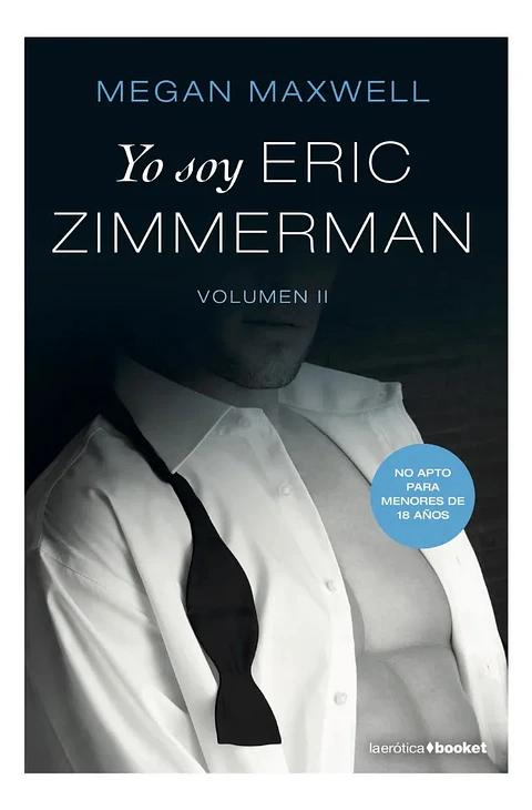 Yo Soy Eric Zimmerman Volumen Ii - Megan Maxwell
