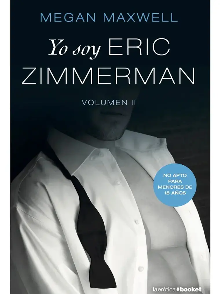 Yo Soy Eric Zimmerman Volumen Ii - Megan Maxwell 1