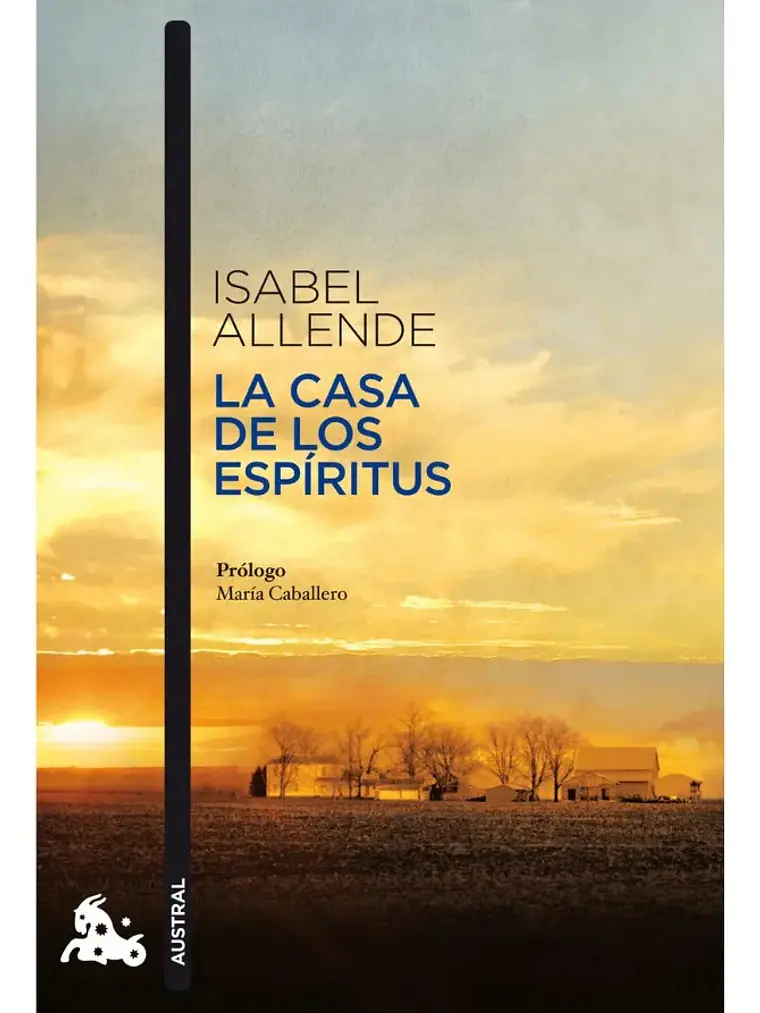 La Casa De Los Espíritus - Isabel Allende / Austral 1