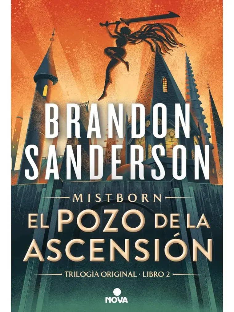 El Pozo De La Ascensión. Mistborn - Brandon Sanderson 1