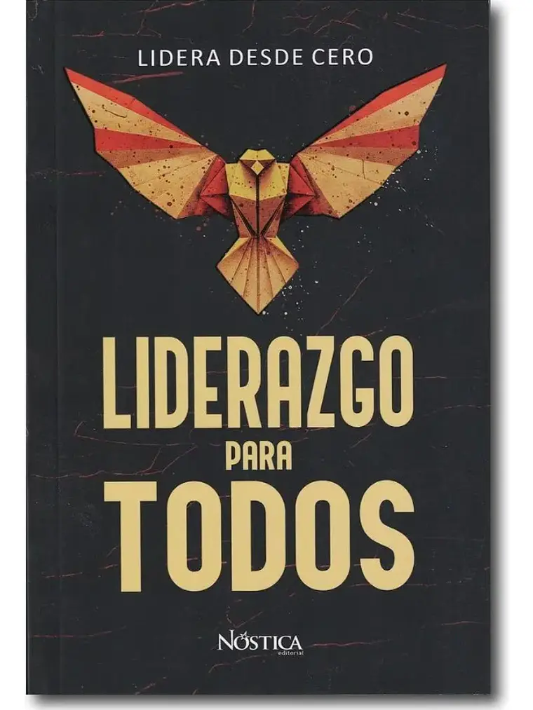 Liderazgo Para Todos - Lidera Desde Cero 1