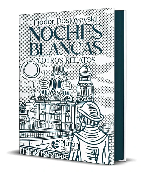 Noches Blancas Y Otros Relatos - Fiódor Dostoyevski / T Dura