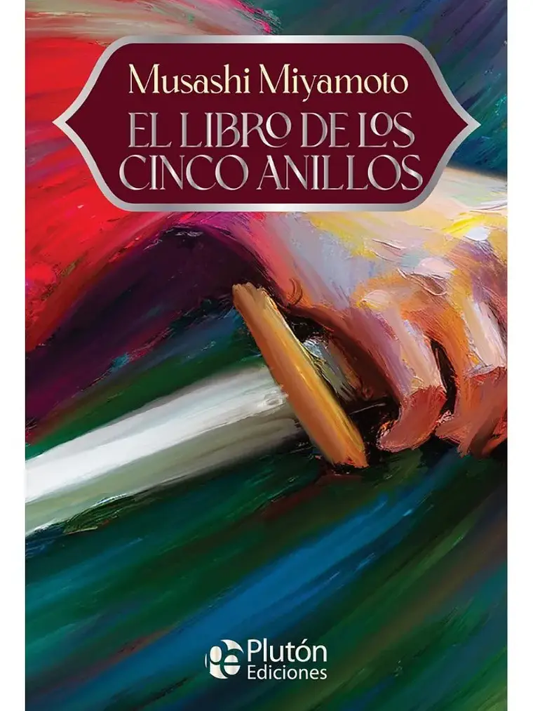 El Libro De Los Cinco Anillos - Musashi Miyamoto 1