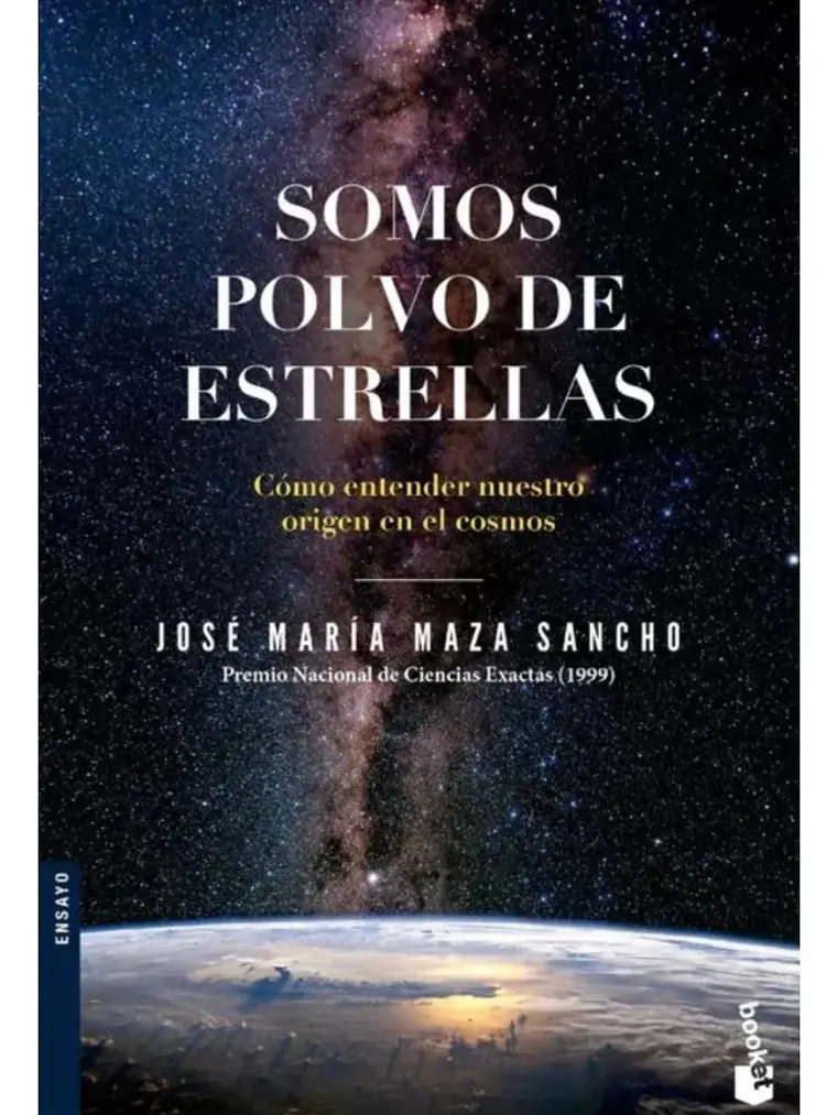 Somos Polvo De Estrellas - José María Maza Sancho / Booket 1