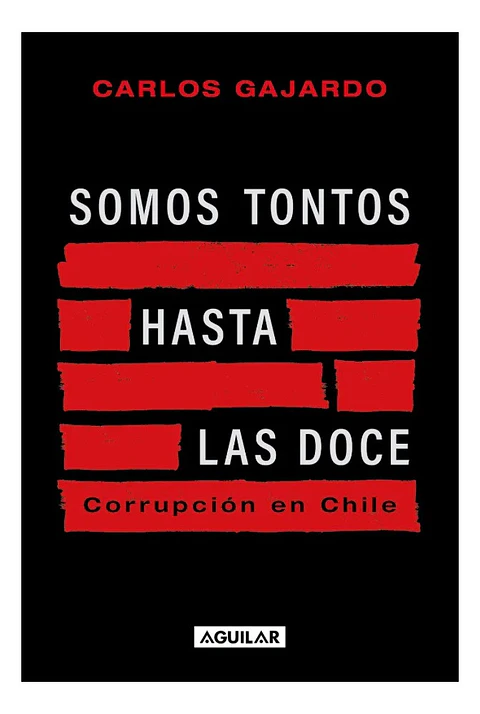 Somos Tontos Hasta Las Doce - Carlos Gajardo